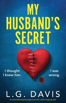 Paperback My Husband's Secret: An absolutely gripping page-turner with a heart-stopping twist Book