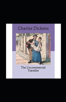 Paperback The Uncommercial Traveller illustrated Book