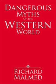 Hardcover Dangerous Myths of the Western World Book