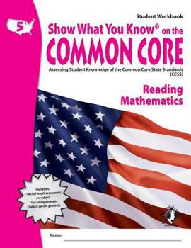 Paperback Swyk on the Common Core Gr 5, Student Workbook: Assessing Student Knowledge of the Common Core State Standards Book