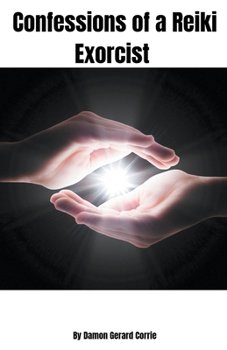 Paperback Confessions of a Reiki Exorcist Book