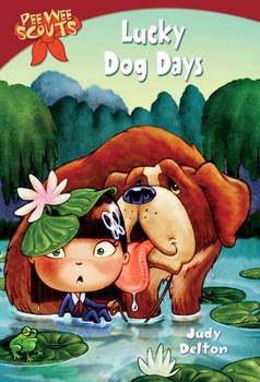 Weekly Reader Books Presents Lucky Dog Days - Book #3 of the Pee Wee Scouts