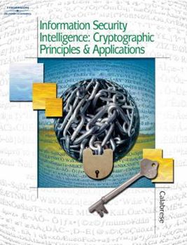 Paperback Information Security Intelligence: Cryptographic Principles & Applications Book