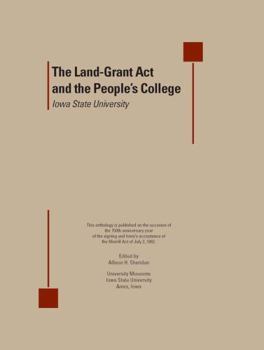 The Land-Grant Act and the Peoples College: Iowa State University