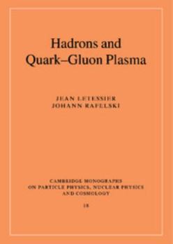 Hardcover Hadrons and Quark-Gluon Plasma Book