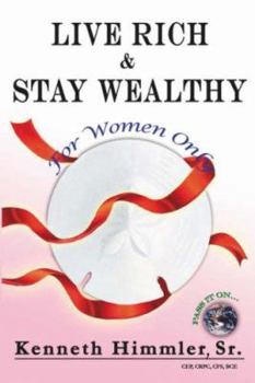 Paperback Live Rich and Stay Wealthy for Women Only Book