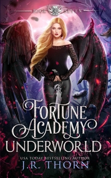 Fortune Academy Underworld: Book Seven - Book #7 of the Fortune Academy