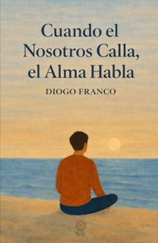 Paperback Cuando el Nosotros Calla, el Alma Habla [Spanish] Book