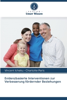 Paperback Evidenzbasierte Interventionen zur Verbesserung fördernder Beziehungen [German] Book