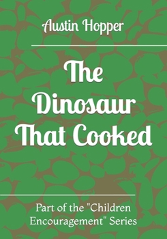 Paperback The Dinosaur That Cooked Book