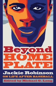 Hardcover Beyond Home Plate: Jackie Robinson on Life After Baseball Book