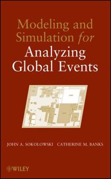 Hardcover Modeling and Simulation for Analyzing Global Events Book