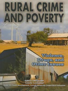 Library Binding Rural Crime and Poverty: Violence, Drugs, and Other Issues Book