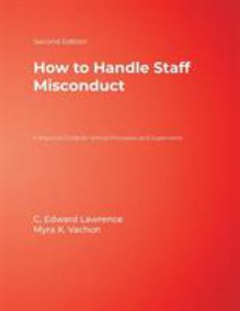 Paperback How to Handle Staff Misconduct: A Practical Guide for School Principals and Supervisors Book