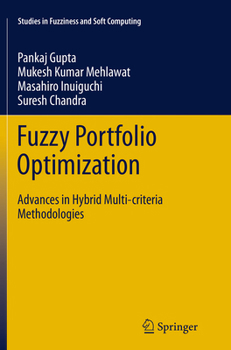 Paperback Fuzzy Portfolio Optimization: Advances in Hybrid Multi-Criteria Methodologies Book