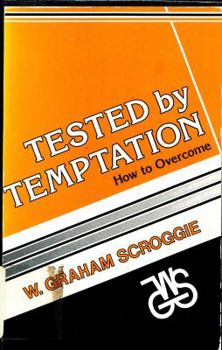 Paperback Tested by temptation (W. Graham scroggie library series) Book