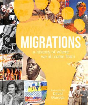 Hardcover Migrations: A History of Where We All Came From Book