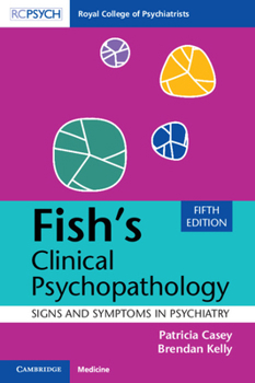 Paperback Fish's Clinical Psychopathology: Signs and Symptoms in Psychiatry Book