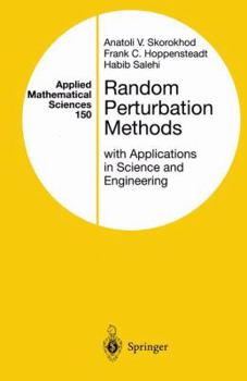 Hardcover Random Perturbation Methods with Applications in Science and Engineering Book