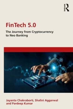 Paperback Fintech 5.0: The Journey from Cryptocurrency to Neo Banking Book