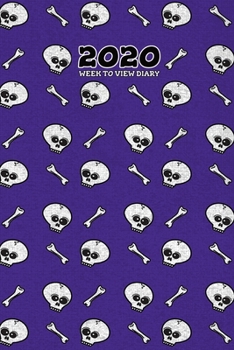Paperback 2020 Week To View Diary: Skull and bones themed diary (Purple) with week to view and month to view planners. Includes habit tracking and goal m Book