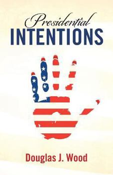 Paperback Presidential Intentions Book