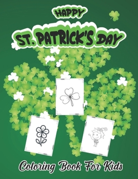Happy St. Patrick's Day: New Guide to Coloring for Crafts, Kids Coloring Books