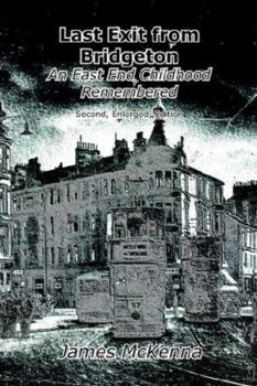 Paperback Last Exit from Bridgeton: an East End childhood remembered Book