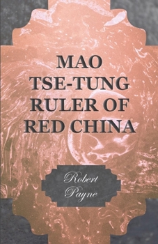 Paperback Mao Tse-Tung Ruler of Red China Book