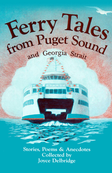 Paperback Ferry Tales from Puget Sound: & Georgia Straight. Book