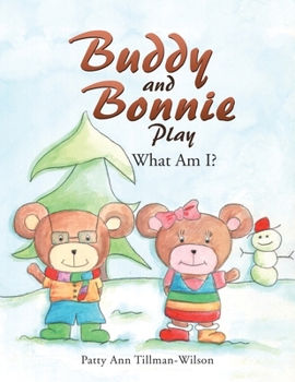 Paperback Buddy and Bonnie Play: What Am I? Book