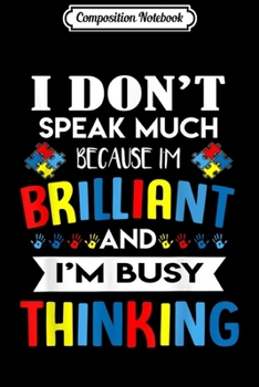 Paperback Composition Notebook: I Dont Speak Much Brilliant Autism Autistic Kids Boys Girls Journal/Notebook Blank Lined Ruled 6x9 100 Pages Book