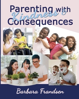 Paperback Parenting with Kindness & Consequences Book