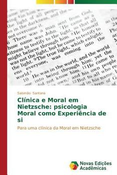 Paperback Clínica e Moral em Nietzsche: psicologia Moral como Experiência de si [Portuguese] Book