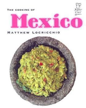 The Cooking of Mexico (Superchef) - Book  of the Superchef