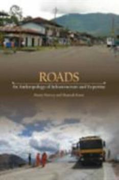 Roads: An Anthropology of Infrastructure and Expertise - Book  of the Expertise: Cultures and Technologies of Knowledge