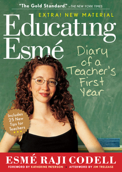 Paperback Educating Esmé: Diary of a Teacher's First Year Book
