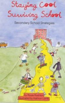 Paperback Staying Cool, Surviving School: Secondary School Strategies Book