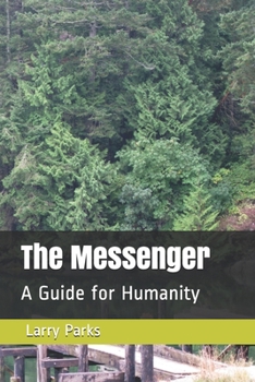 Paperback The Messenger: A Guide for Humanity Book