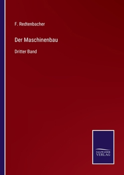 Paperback Der Maschinenbau: Dritter Band [German] Book