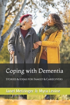 Paperback Coping with Dementia: Stories & Ideas for Family & Caregivers Book