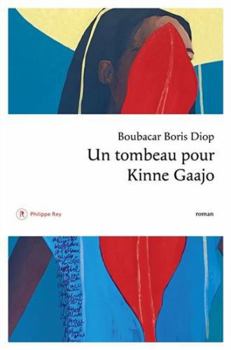 Paperback Un tombeau pour Kinne Gaajo [French] Book