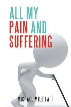 Paperback All My/Our Pain and Suffering Book