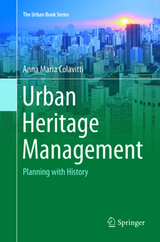 Paperback Urban Heritage Management: Planning with History Book