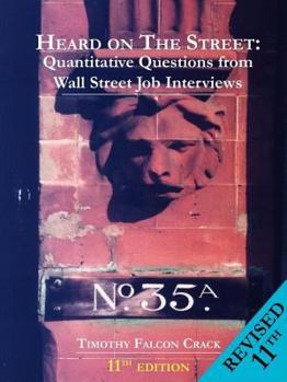 Paperback Heard on the Street: Quantitative Questions from Wall Street Job Interviews Book