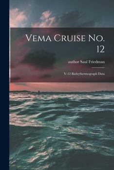 Paperback Vema Cruise No. 12: V-12 Bathythermograph Data Book
