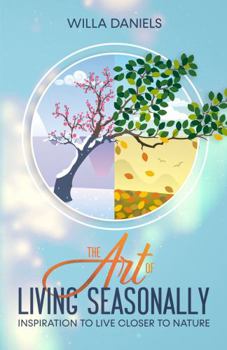 Paperback The Art of Living Seasonally Book