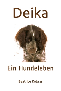 Paperback Deika: Ein Hundeleben [German] Book