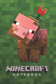 Minecraft Notebook: Player's Notebook, Sketchbook, Diary, Journal, For Kids, For A Gift, To School  | 120 College Ruled Blank Pages | 6” x 9” (Green Collection – Piggy) (Minecraft College ruled)