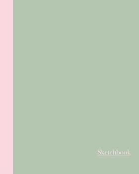 Paperback Sketchbook: Color Duo (Sage Green and Pink) 8x10 - Blank Journal with No Lines - Journal Notebook with Unlined Pages for Drawing a Book